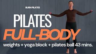 43 Min Full-Body Pilates Workout | Dumbbells + Pilates Ball + Yoga Block | At Home Pilates Class