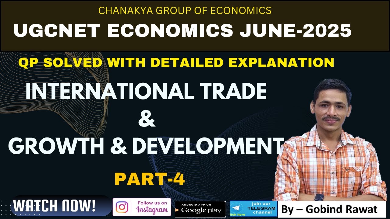 International trade & growth & development Part-4 - SOLVED| UGCNET ECONOMICS JUNE-2025|