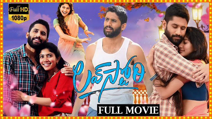 LOVE STORY Telugu Full HD Movie || Naga Chaitanya And Sai Pallavi Blockbuster Hit Movie || FSM
