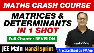 MATRICES AND DETERMINANTS in One Shot - Full Chapter Revision | Class 12 | JEE Main