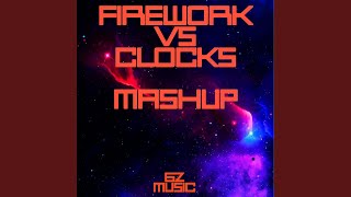 Firework X Clocks (Mashup)