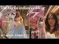What BIG FAT PUNJABI WEDDINGS are REALLY like !! Amritsar Travel Vlog + Grwm for Shaadi Season !!