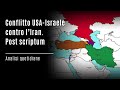 Conflitto USA-Israele contro l’Iran. Post scriptum | Analisi quotidiane