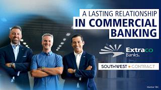 Extraco Banks & Southwest Contract: A Lasting Relationship in Commercial Banking