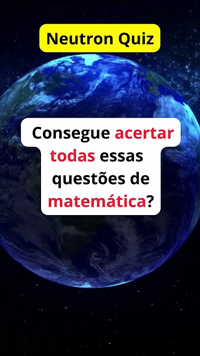 Você acertou quantas perguntas nesse quiz de matemática? Deixe nos com