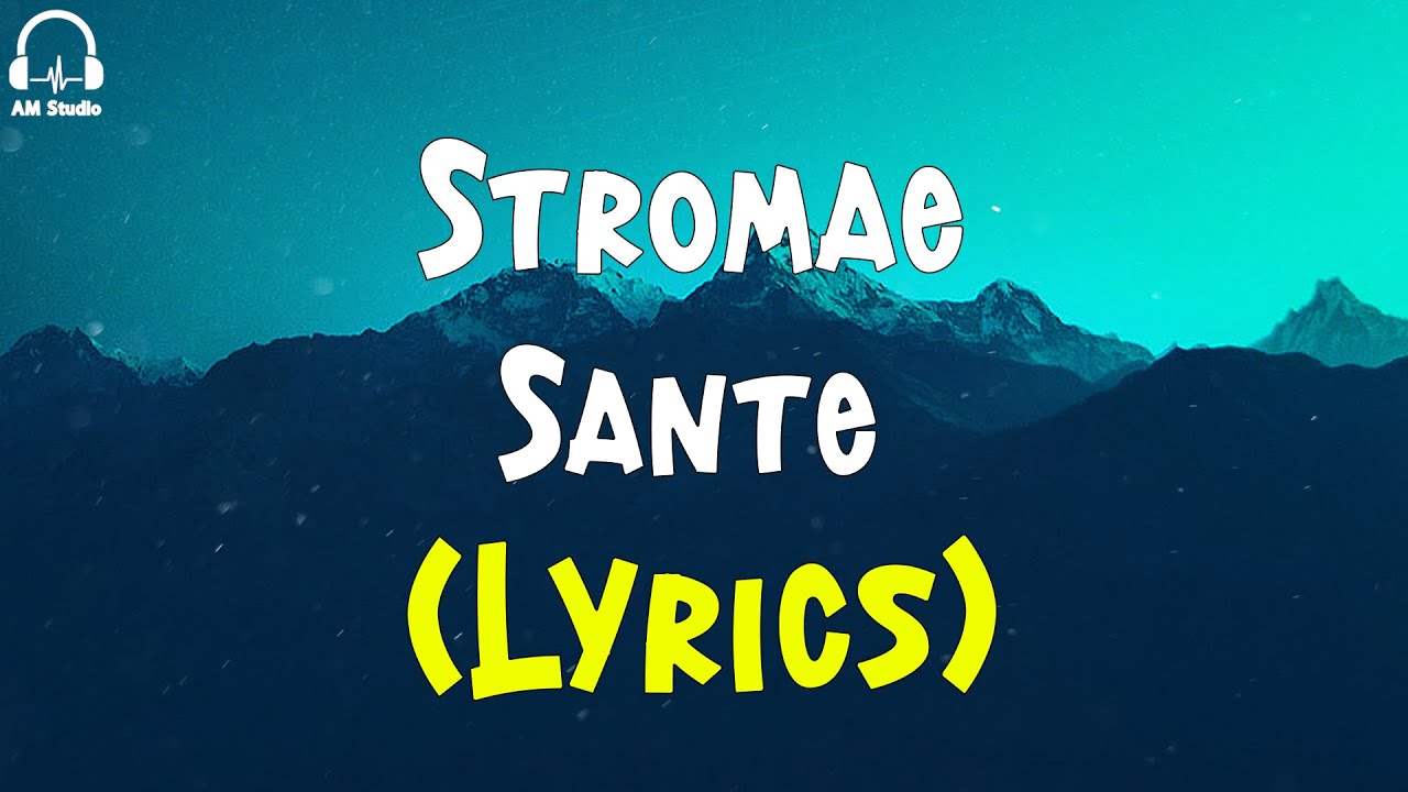 Stromae Sante (Lyrics) YouTube