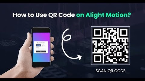 📱 How to Use QR Code in Alight Motion (2025 Quick Guide)