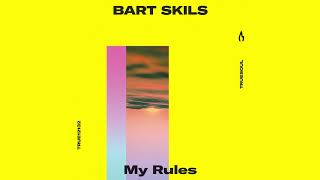 Bart Skils — My Rules — Truesoul — TRUE12132