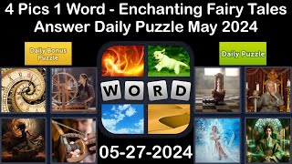 4 Pics 1 Word - Enchanting Fairy Tales - 27 May 2024 - Answer Daily Puzzle + Bonus Puzzle#4pics1word screenshot 1