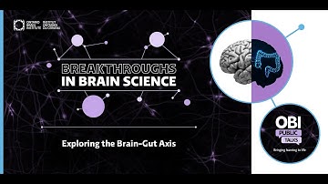 OBI Public Talk - Breakthroughs in Brain Science: Exploring the Brain-Gut Axis