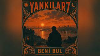 Beni Bul - Yankılar7 Türkçe Indie Pop