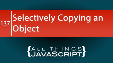JavaScript Problem: Selectively Copying an Object