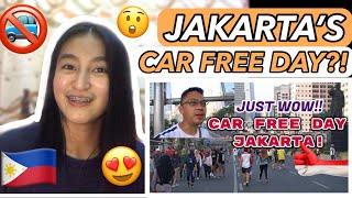 CAR FREE DAY JAKARTA INDONESIA?! AKU CINTA IDE INI! MANTAP! [FILIPINO REACTION🇵🇭]