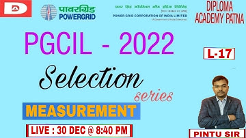 PGCIL SELECTION SERIES || MEASUREMENT || L-17 || BY PINTU SIR