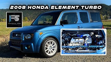 Honda Element Turbo Build - AWD 6 speed - Famspec