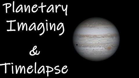 Processing Planets and Timelapse Tutorial