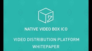 Native Video Box (NVB) - a decentralized video discovery platform for the Advertising Details