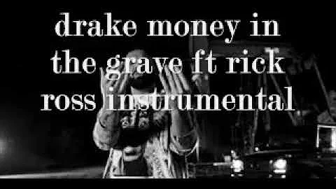 drake ft rick ross money in the grave instrumental
