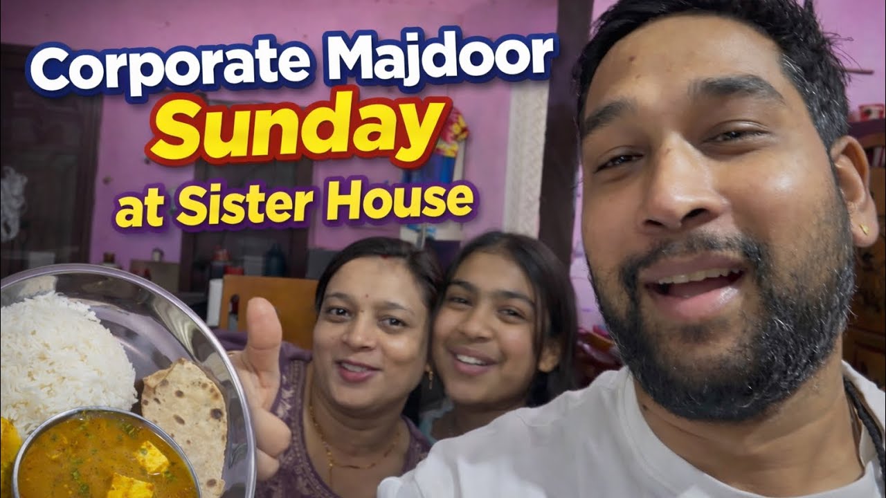 Corporate Majdoor Vlog-15 | Sunday ko Didi ke ghar and special treatment ❤️| DeskToDumbell Rawat 