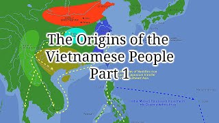 The Origins of the Vietnamese People clearing up misconceptions Part 1