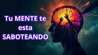 Tu Mente Te Sabotea: La Causa de los Pensamientos Negativos