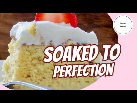 The Most Soaked Tres Leches Cake You'll Ever Make