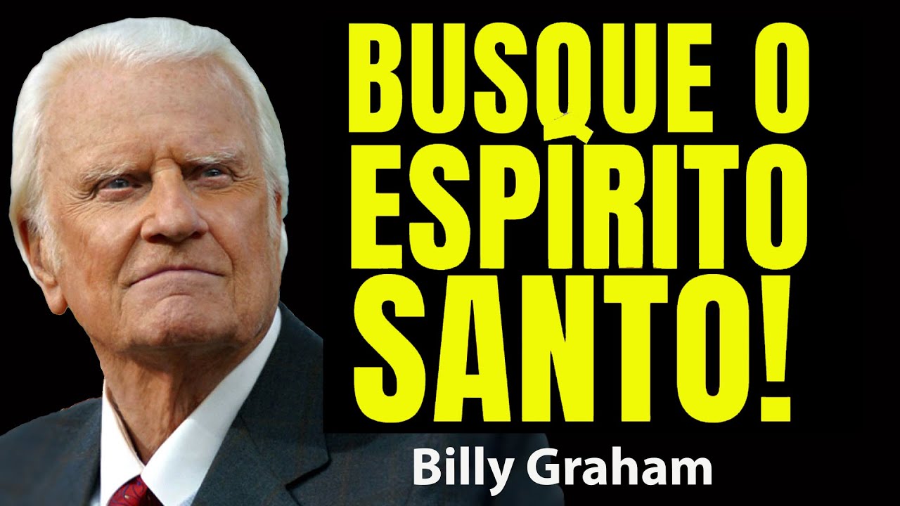 PARE de Viver no VAZIO!  MOSTRA Como o ESPÍRITO SANTO Transforma TUDO! | Motivação De Billy Graham
