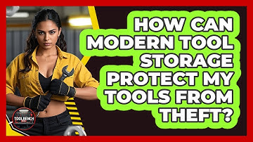 How Can Modern Tool Storage Protect My Tools From Theft? - ToolBench Pros