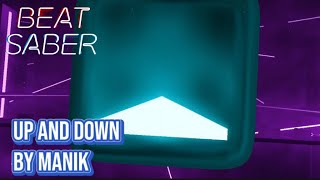 Up and down by Manik | Beat Saber