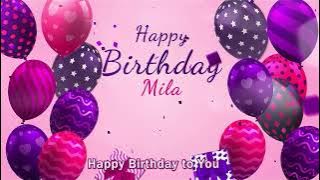 Happy Birthday Mila | Mila Happy Birthday Song