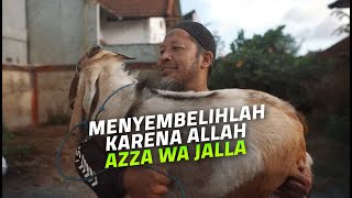 Adab Muslim: Menyembelihlah Karena Allah Ta'ala - Ustadz Dr. Firanda Andirja, Lc.,MA