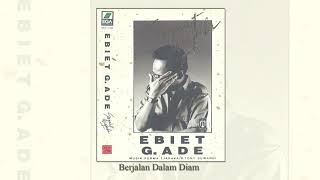 Ebiet G. Ade - Berjalan Dalam Diam