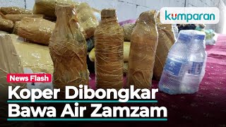 50 Koper Jemaah Haji RI Dibongkar karena Membawa Air Zamzam
