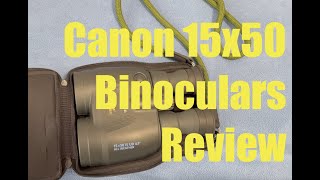 Review of the Canon 15x50 Image Stabilized Binoculars for astronomy and more screenshot 4