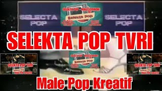 SELEKTA POP TVRI (1) - Male Pop Kreatif