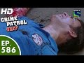 Crime Patrol - क्राइम पेट्रोल सतर्क - Palatvaar - Episode 586 - 6th November, 2015