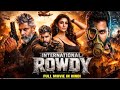 International Rowdy New 2026 Released South Indian Movie Dubbed In Hindi Action Thriller Movie 