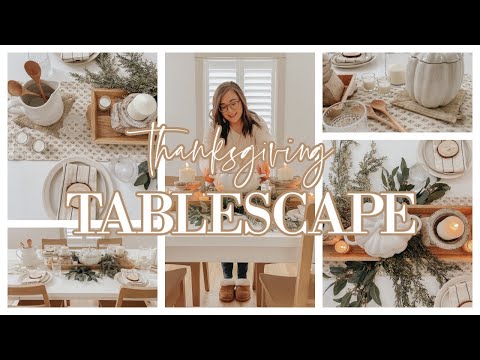 Video: COZY NEUTRAL THANKSGIVING TABLE | THANKSGIVING DECORATING IDEAS | DIY TABLETOP DECOR