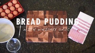 How to Make Bread Pudding with Whiskey Sauce