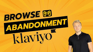 How to setup a Browse Abandonment flow in Klaviyo