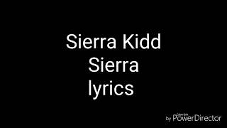 Sierra Kidd - Sierra (lyrics) [Re-upload]