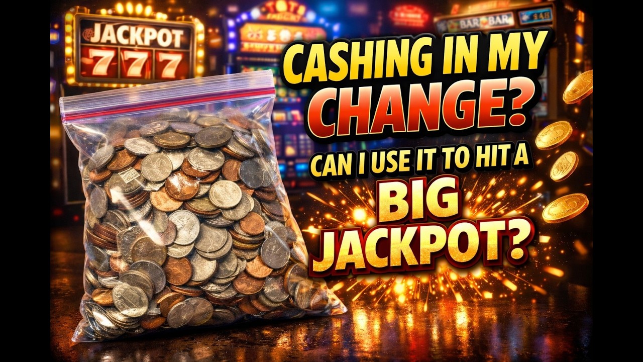 I'm cashing in this bag of change to try to win at Phoenix Link.