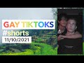 🌈 gay tiktoks shorts 🏳️‍🌈 ft. @littlekinglife, @sodlavark and more! (november 10th, 2021)