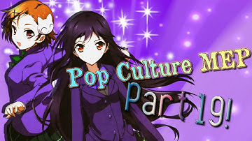 ♪Pop Culture♪ Public MEP Part 19 ✶Accel World