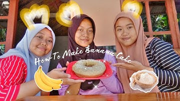 ENGLISH TASK PROCEDURE TEXT "HOW TO MAKE BANANA CAKE"