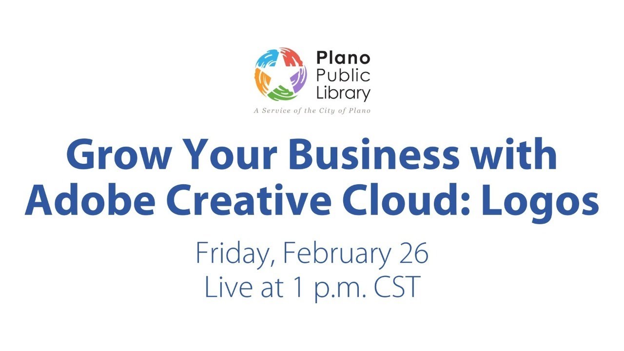 Grow Your Business with Adobe Creative Cloud: Logos Workshop - 2/26/2021