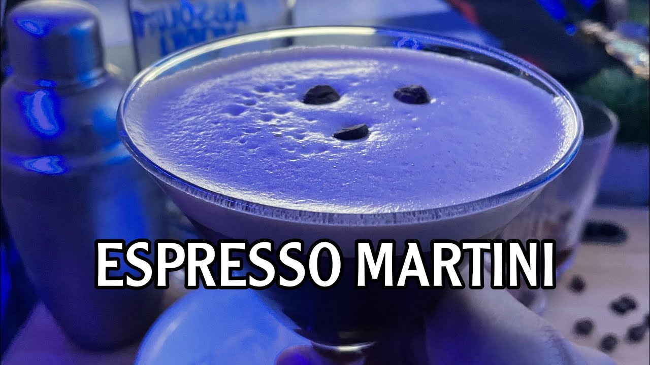 ESPRESSO MARTINI YouTube