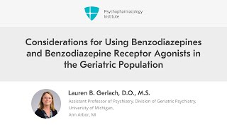Considerations for Using Benzodiazepines in the Geriatric Population