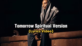 SAMAD - Tomorrow Spiritual Version (Lyrics Video)