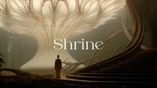 Shrine - Spiritual Healing Meditative Ambient - Relaxing Ethereal Meditation Music